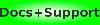 Docs+Support