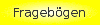 Frageb&ouml;gen